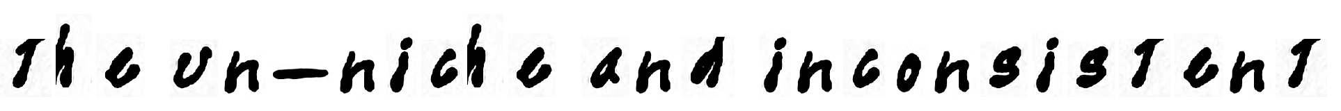 The un-niche and inconsistent